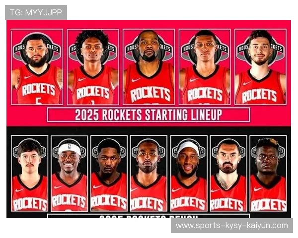 火箭队完整阵容及各位置球员配置分析 火箭队完整阵容及各位置球员配置分析